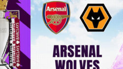 Prediksi Arsenal vs Wolverhampton Premier League: Kondisi Tak Ideal, Meriam London Masih Favorit