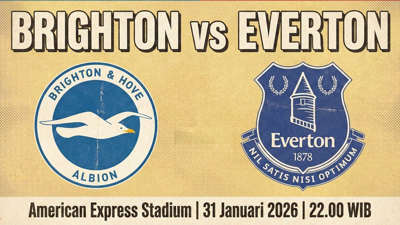Evaluasi Performa Tim Prediksi Brighton  Everton 31 Januari 2026