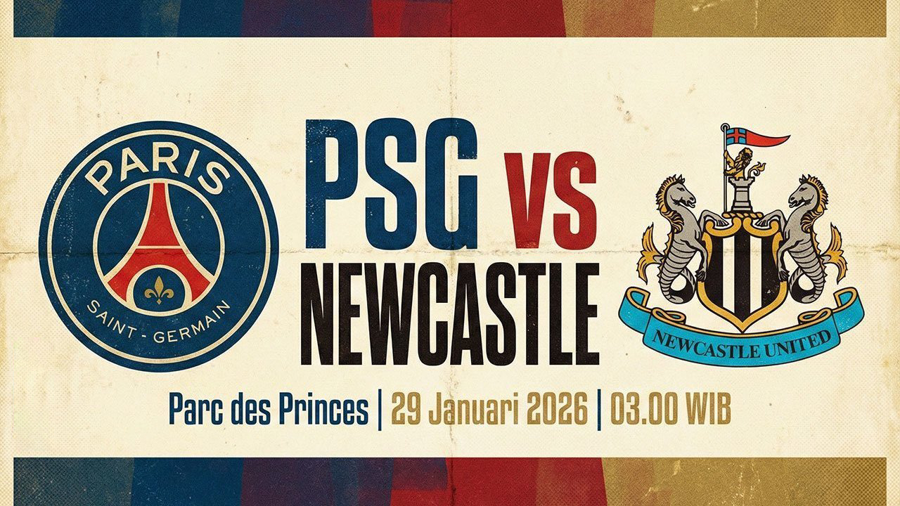Catatan Taktikal Penting Prediksi PSG  Newcastle 29 Januari 2026