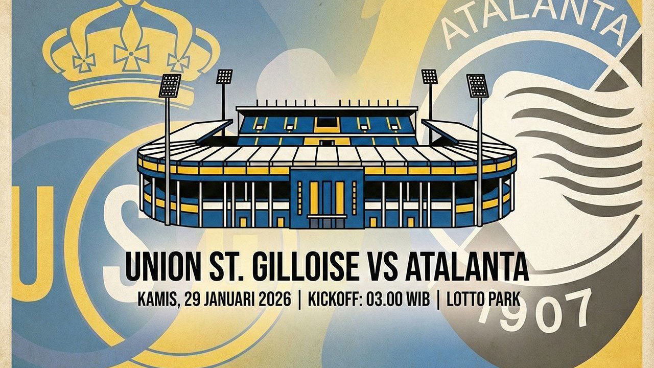 Implikasi Hasil Pertandingan Prediksi Union Saint-Gilloise  Atalanta 29 Januari 2026